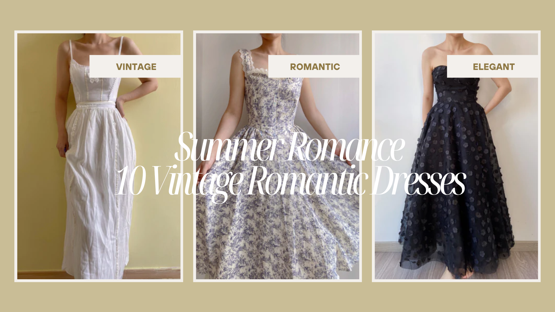 Summer Romance: 10 Vintage Romantic Dresses