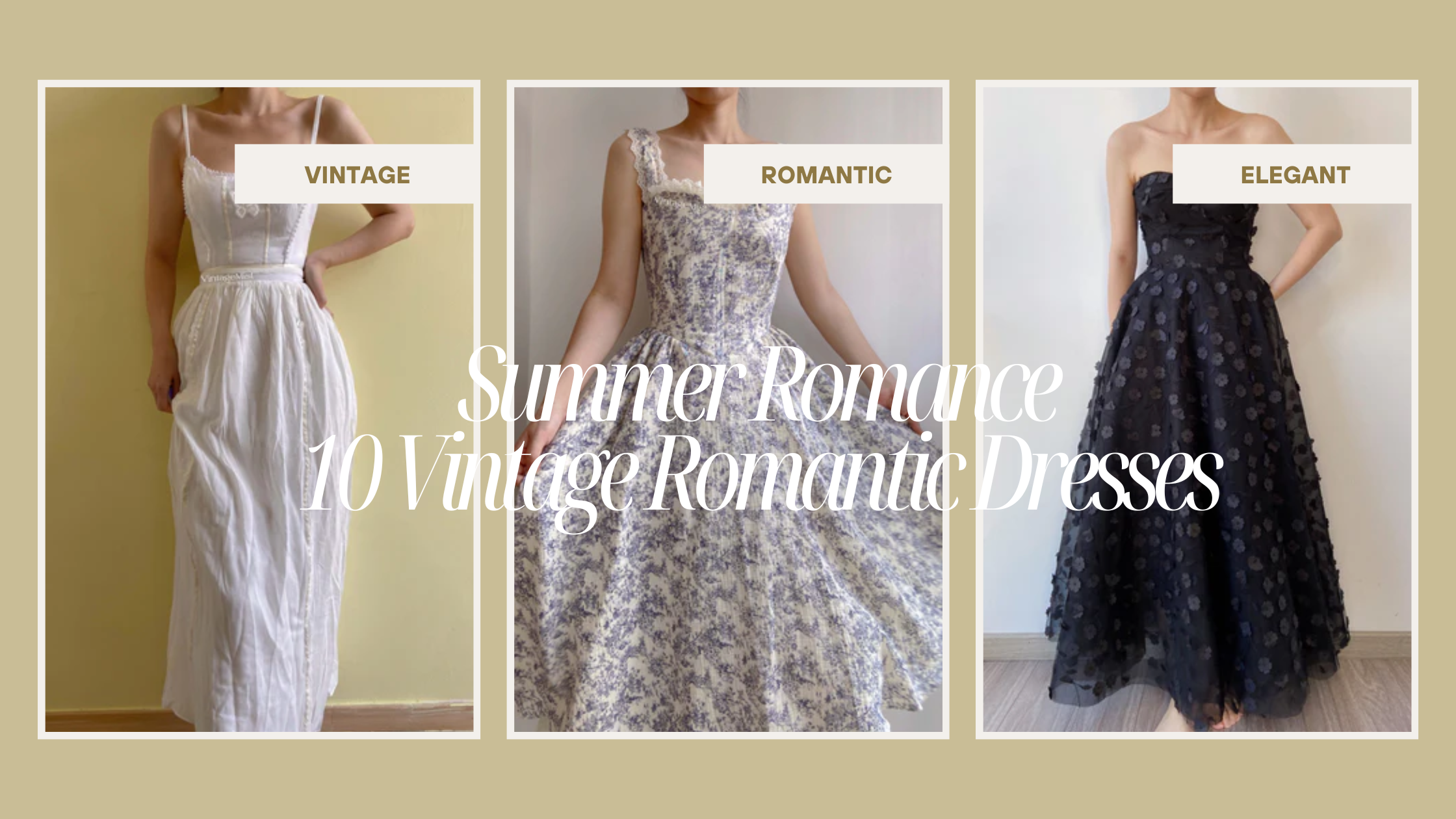 Summer Romance: 10 Vintage Romantic Dresses